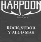 Harpoon (ARG) : Rock, Sudor y Algo Más